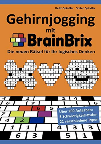 Stock image for Gehirnjogging mit BrainBrix:Die neuen Ratsel fur Ihr logisches Denken for sale by Chiron Media