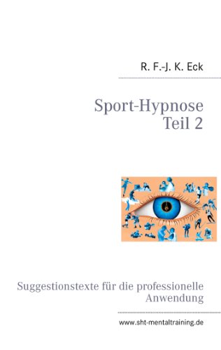 9783844804775: Sport-Hypnose Teil 2: Suggestionstexte fr die professionelle Anwendung
