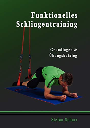 Beispielbild fr Funktionelles Schlingentraining: Grundlagen & bungskatalog zum Verkauf von medimops