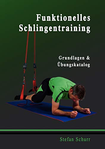 Stock image for Funktionelles Schlingentraining: Grundlagen & bungskatalog for sale by medimops