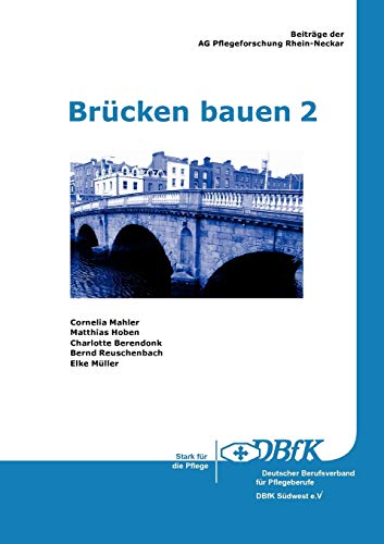 9783844805628: Brcken bauen 2: Beitrge der AG Pflegeforschung Rhein-Neckar