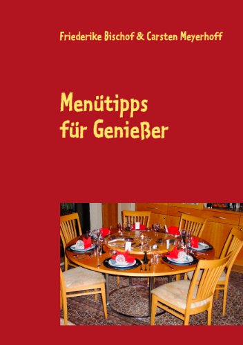 Beispielbild fr Mentipps fr Genieer: 24 opulente Festmens - ganz ohne Stress zum Verkauf von medimops