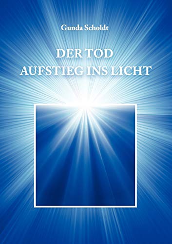 9783844808339: Der Tod: Aufstieg ins Licht