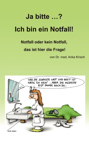 9783844808797: Ja bitte ...? Ich bin ein Notfall!