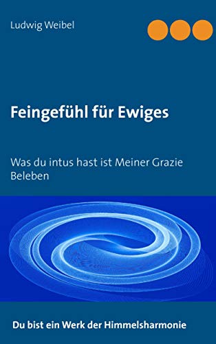 Stock image for Feingefhl fr Ewiges:Was du intus hast ist meiner Grazie Beleben for sale by Blackwell's