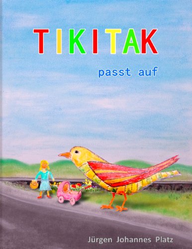 Beispielbild fr TIKITAK I : Tikitak passt auf zum Verkauf von Buchpark