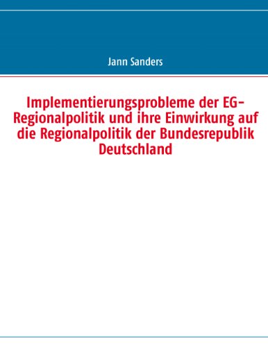 9783844814064: Implementierungsprobleme der EG-Regionalpolitik und ihre Einwirkung auf die Regionalpolitik der Bundesrepublik Deutschland