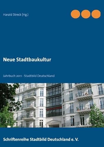 9783844815382: Neue Stadtbaukultur: Jahrbuch 2011 - Stadtbild Deutschland