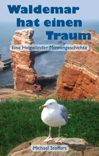 Stock image for Waldemar hat einen Traum: Eine Helgolnder Mwengeschichte for sale by medimops