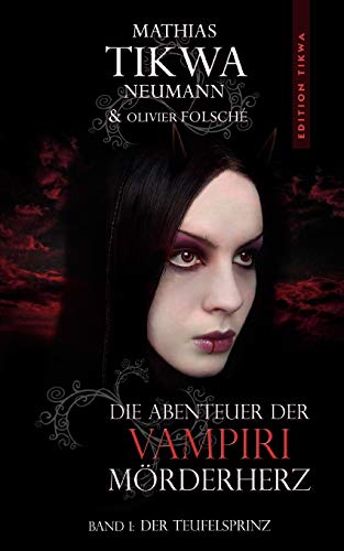 9783844816631: Die Abenteuer der Vampiri Mrderherz: Band 1: Der Teufelsprinz