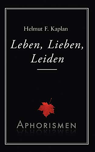 Imagen de archivo de Leben, Lieben, Leiden:Aphorismen a la venta por Chiron Media