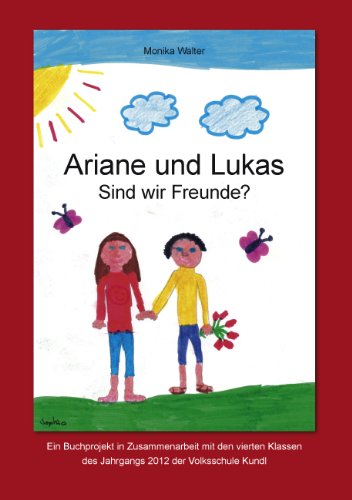 Stock image for Ariane und Lukas: Sind wir Freunde? for sale by medimops