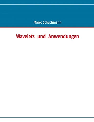 Stock image for Wavelets und Anwendungen for sale by Ria Christie Collections
