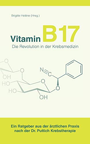 Beispielbild fr Vitamin B 17 - Die Revolution in der Krebsmedizin zum Verkauf von Books Puddle