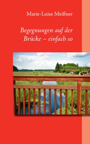 9783844832600: Begegnungen auf der Brcke - einfach so