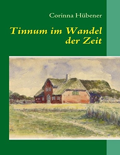 9783844874211: Tinnum im Wandel der Zeit: Chronik