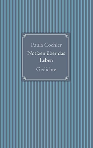 Beispielbild fr Notizen ber das Leben: Gedichte zum Verkauf von medimops