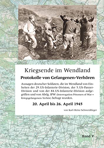 9783844882100: Kriegsende im Wendland: Protokolle von Gefangenen-Verhren. Band V