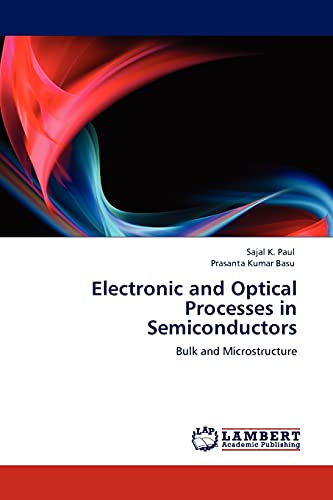 Beispielbild fr Electronic and Optical Processes in Semiconductors: Bulk and Microstructure zum Verkauf von Lucky's Textbooks