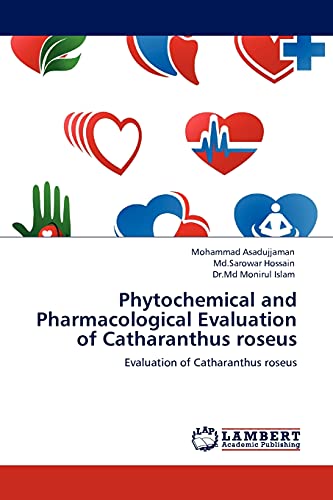 Stock image for Phytochemical and Pharmacological Evaluation of Catharanthus roseus: Evaluation of Catharanthus roseus for sale by Lucky's Textbooks