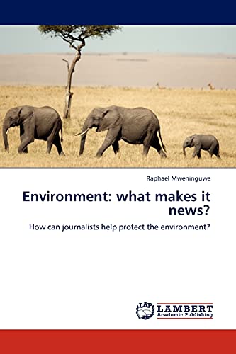 Imagen de archivo de Environment: What Makes It News? a la venta por Chiron Media