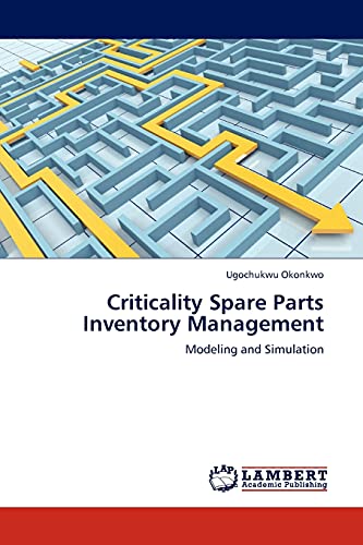 9783845402642: Criticality Spare Parts Inventory Management: Modeling and Simulation