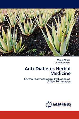 9783845403380: Anti-Diabetes Herbal Medicine: Chemo-Pharmacological Evaluation of A New Formulation