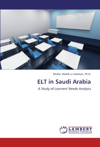 Imagen de archivo de ELT in Saudi Arabia: A Study of Learners' Needs Analysis a la venta por WorldofBooks