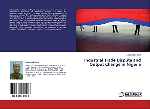 Stock image for Industrial Trade Dispute And Output Change In Nigeria for sale by Revaluation Books