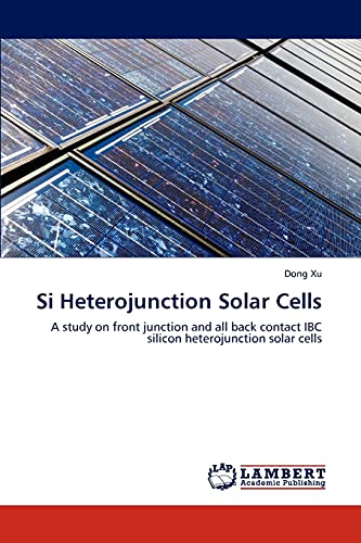 Imagen de archivo de Si Heterojunction Solar Cells a la venta por Chiron Media