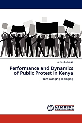 Beispielbild fr Performance and Dynamics of Public Protest in Kenya zum Verkauf von Chiron Media