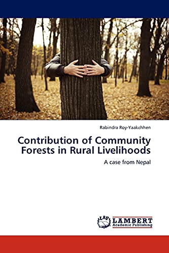 Beispielbild fr Contribution of Community Forests in Rural Livelihoods zum Verkauf von Chiron Media