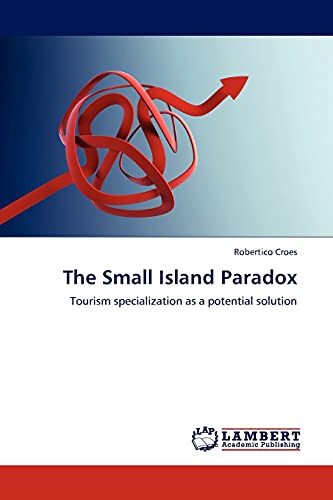 The Small Island Paradox - Robertico Croes