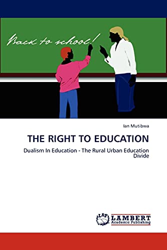 9783845411415: The Right to Education: Dualism In Education - The Rural Urban Education Divide