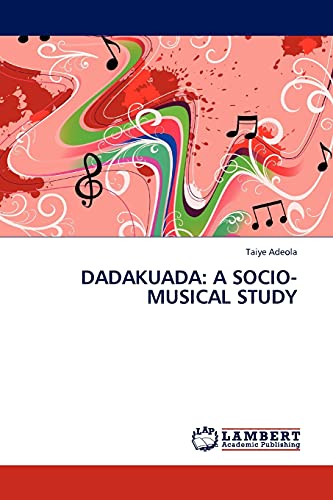 9783845411729: Dadakuada: A Socio-musical Study