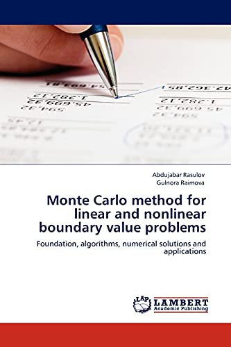 Image d'archives pour Monte Carlo method for linear and nonlinear boundary value problems : Foundation, algorithms, numerical solutions and applications mis en vente par Buchpark