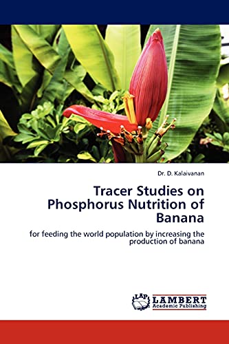 Imagen de archivo de Tracer Studies on Phosphorus Nutrition of Banana a la venta por Ria Christie Collections