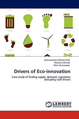 9783845415123: Drivers of Eco-innovation: Case study of finding supply, demand, regulation and policy side drivers