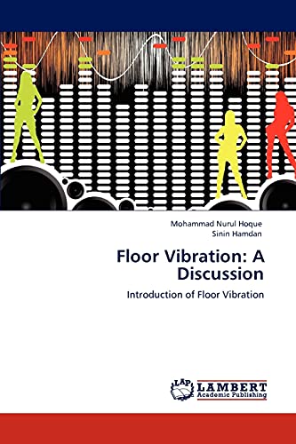 Imagen de archivo de Floor Vibration: A Discussion: Introduction of Floor Vibration a la venta por Lucky's Textbooks