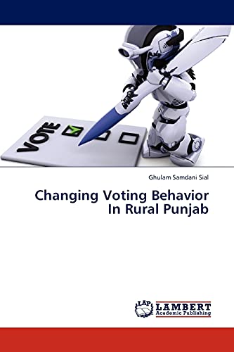 Stock image for Changing Voting Behavior in Rural Punjab for sale by Ria Christie Collections