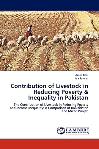 Imagen de archivo de Contribution of Livestock in Reducing Poverty & Inequality in Pakistan a la venta por Chiron Media
