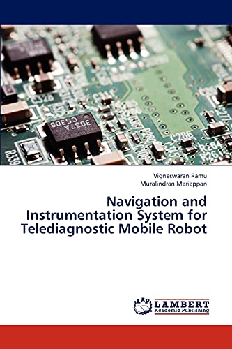 Stock image for Navigation and Instrumentation System for Telediagnostic Mobile Robot for sale by Lucky's Textbooks