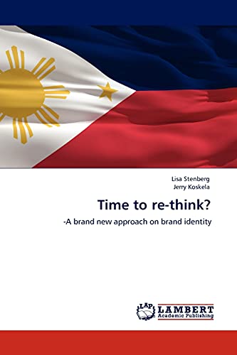 9783845421575: Time to re-think?: -A brand new approach on brand identity