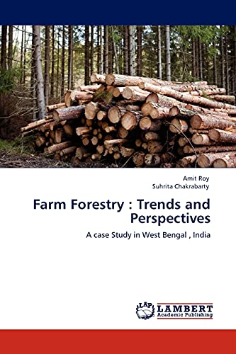 Beispielbild fr Farm Forestry : Trends and Perspectives: A case Study in West Bengal , India zum Verkauf von Lucky's Textbooks