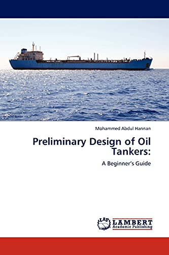 Beispielbild fr Preliminary Design of Oil Tankers: zum Verkauf von Chiron Media