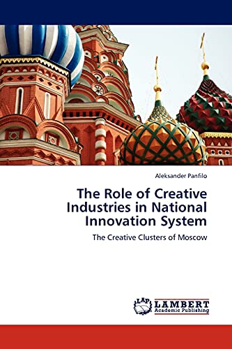 Imagen de archivo de The Role of Creative Industries in National Innovation System a la venta por Chiron Media