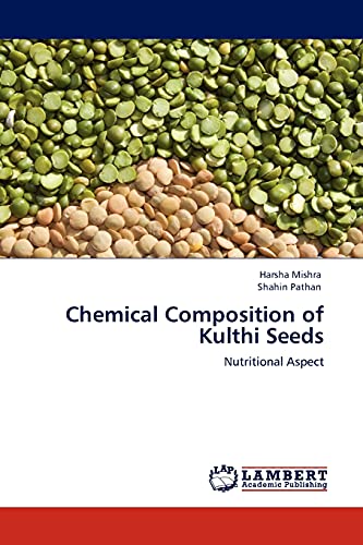 Stock image for Chemical Composition of Kulthi Seeds: Nutritional Aspect for sale by Lucky's Textbooks