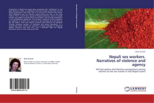 9783845429175: Nepali sex workers. Narratives of violence and agency: Self perception and identity management among women on the sex market in two Nepali towns