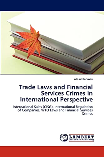 Stock image for Trade Laws and Financial Services Crimes in International Perspective for sale by Ria Christie Collections