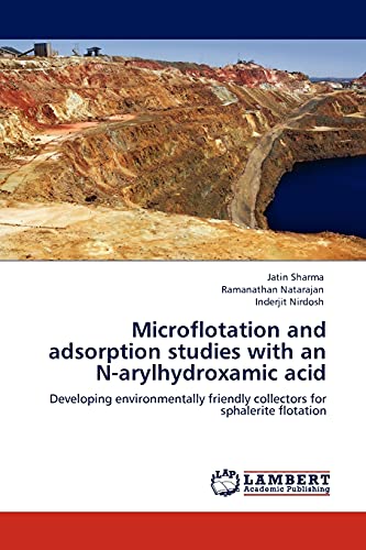 Imagen de archivo de Microflotation and adsorption studies with an N-arylhydroxamic acid a la venta por Chiron Media